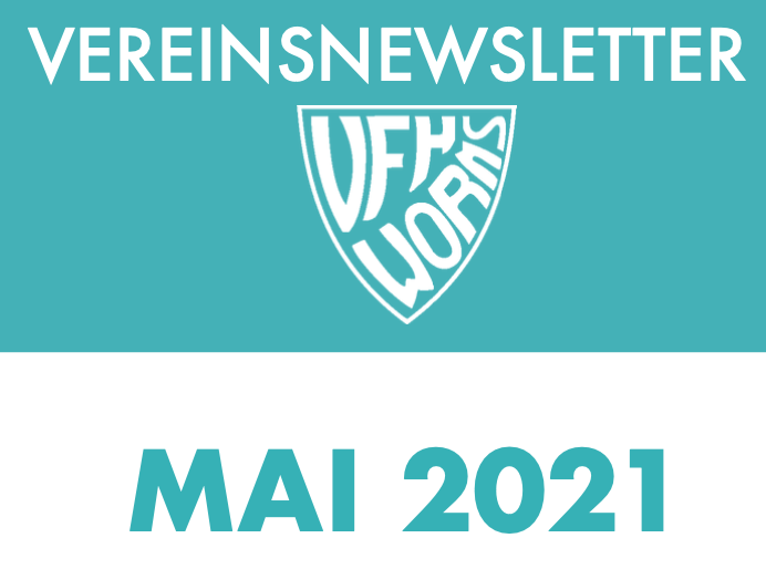 VfH Newsletter Mai 2021